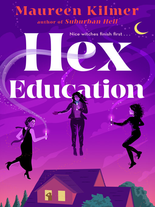 Title details for Hex Education by Maureen Kilmer - Available